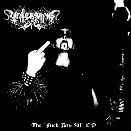 Untergang : The Fuck You All EP